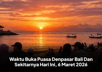 Waktu Buka Puasa Denpasar Bali Dan Sekitarnya Hari Ini, 6 Maret 2026