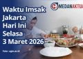 Cek Jadwal Imsak dan Buka Puasa Hari Ini 3 Maret 2026 Untuk Wilayah Jakarta