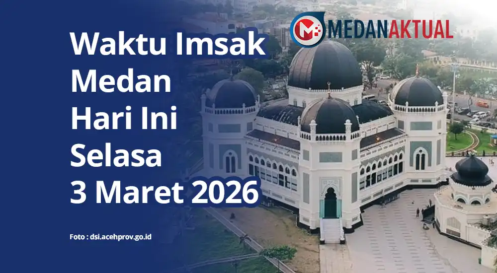 Jadwal Imsak Medan Hari Ini 3 Maret 2026