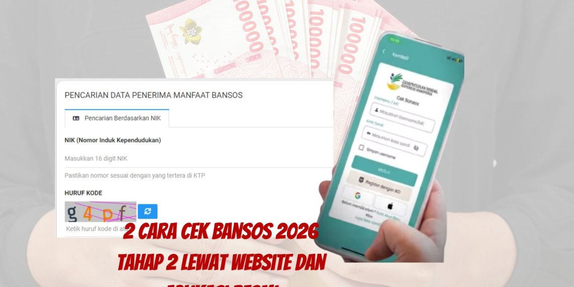 2 Cara Cek Bansos 2026 Tahap 2 Lewat Website dan Aplikasi Resmi