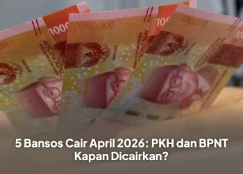 5 Bansos Cair April 2026: PKH dan BPNT Kapan Dicairkan?