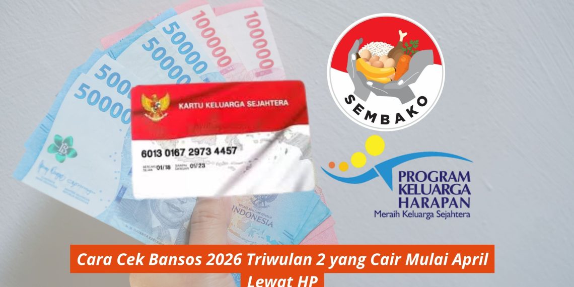 Cara Cek Bansos 2026 Triwulan 2