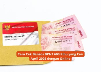 Cara Cek Bansos BPNT 600 Ribu yang Cair April 2026 dengan Online