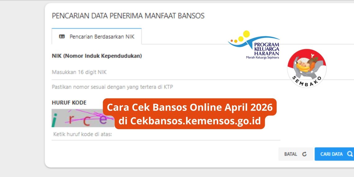 Cara Cek Bansos Online April 2026 di Cekbansos.kemensos.go.id