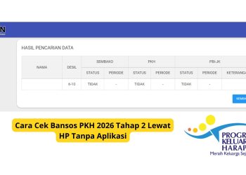 Cara Cek Bansos PKH 2026 Tahap 2 Lewat HP Tanpa Aplikasi