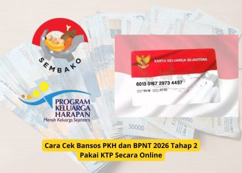 Cara Cek Bansos PKH dan BPNT 2026 Tahap 2 Pakai KTP Secara Online