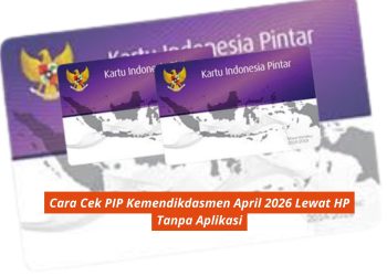 Cara Cek PIP Kemendikdasmen April 2026 Lewat HP Tanpa Aplikasi