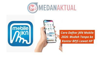 Cara Daftar JKN Mobile 2026 Mudah Tanpa ke Kantor BPJS Lewat HP