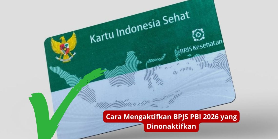 Cara Mengaktifkan BPJS PBI 2026 yang Dinonaktifkan