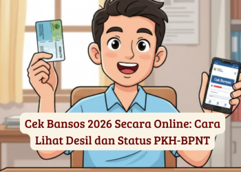 Cek Bansos 2026 Secara Online: Cara Lihat Desil dan Status PKH-BPNT
