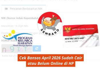 Cek Bansos April 2026 Sudah Cair atau Belum Online di HP