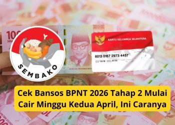 Cek Bansos BPNT 2026 Tahap 2 Mulai Cair Minggu Kedua April, Ini Caranya