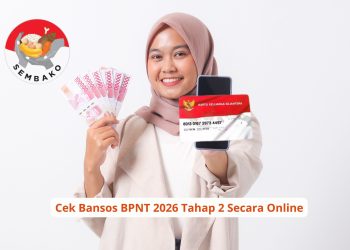 Cek Bansos BPNT 2026 Tahap 2 Secara Online