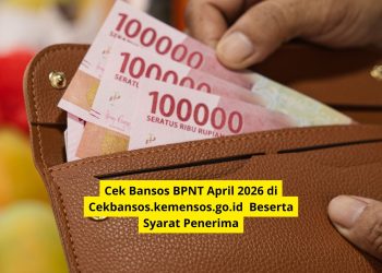 Cek Bansos BPNT April 2026 di Cekbansos.kemensos.go.id  Beserta Syarat Penerima