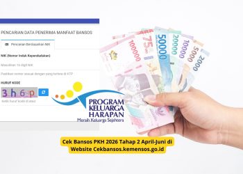 Cek Bansos PKH 2026 Tahap 2 April-Juni di Website Cekbansos.kemensos.go.id
