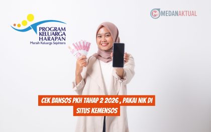 Cek Bansos PKH Tahap 2 2026 , Pakai NIK di Situs Kemensos