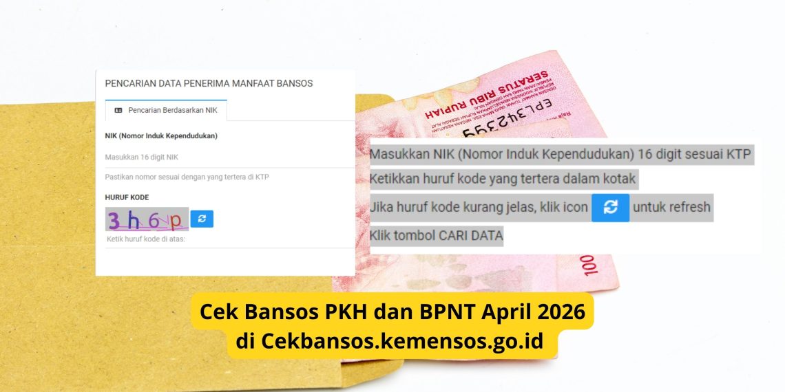 Cek Bansos PKH dan BPNT April 2026 di Cekbansos.kemensos.go.id