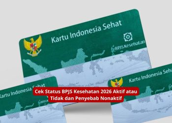 Cek Status BPJS Kesehatan 2026 Aktif atau Tidak dan Penyebab Nonaktif