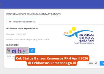 Cek Status Bansos Kemensos PKH April 2026 di Cekbansos.kemensos.go.id