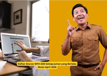 Daftar Aturan WFH ASN Setiap Jumat yang Berlaku Mulai April 2026
