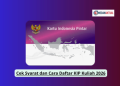 Cek Syarat dan Cara Daftar KIP Kuliah 2026