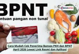 Cara Mudah Cek Penerima Bansos PKH dan BPNT April 2026 Lewat Link Resmi dan Aplikasi