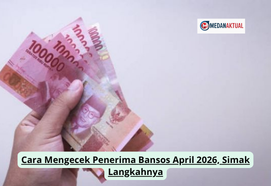 Cara Mengecek Penerima Bansos April 2026, Simak Langkahnya