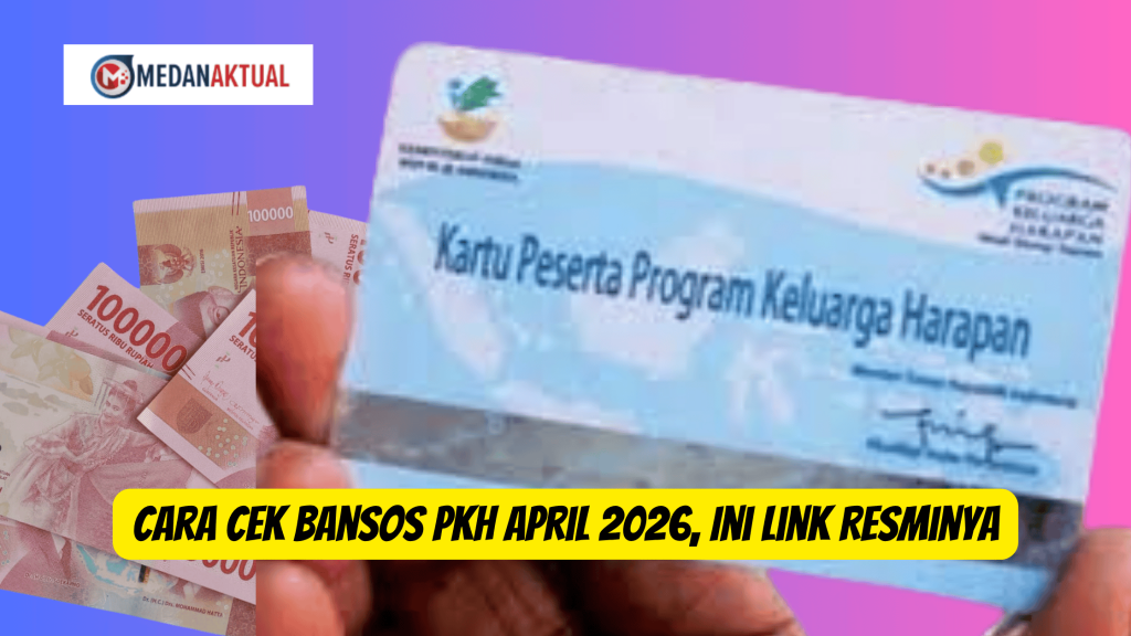 Cara Cek Bansos PKH April 2026, Ini Link Resminya