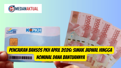 Pencairan Bansos PKH April 2026: Simak Jadwal Hingga Nominal Dana Bantuannya