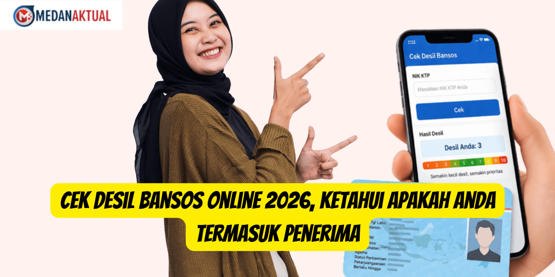 Cek Desil Bansos Online 2026, Ketahui Apakah Anda Termasuk Penerima