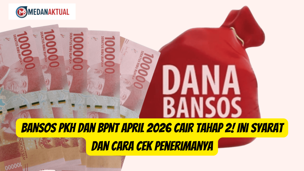 Bansos PKH dan BPNT April 2026 Cair Tahap 2! Ini Syarat dan Cara Cek Penerimanya
