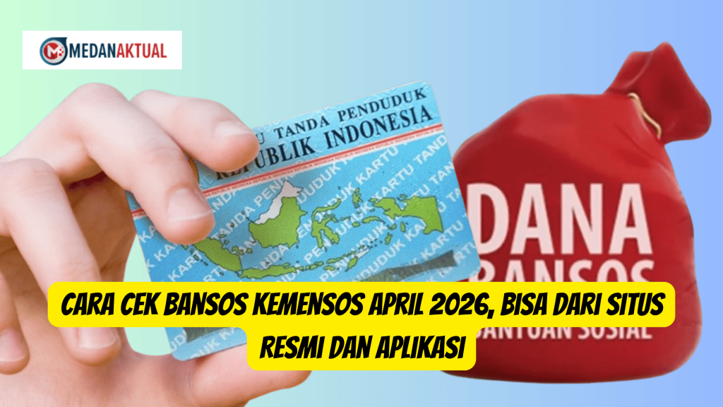 Cara Cek Bansos Kemensos April 2026, Bisa dari Situs Resmi dan Aplikasi