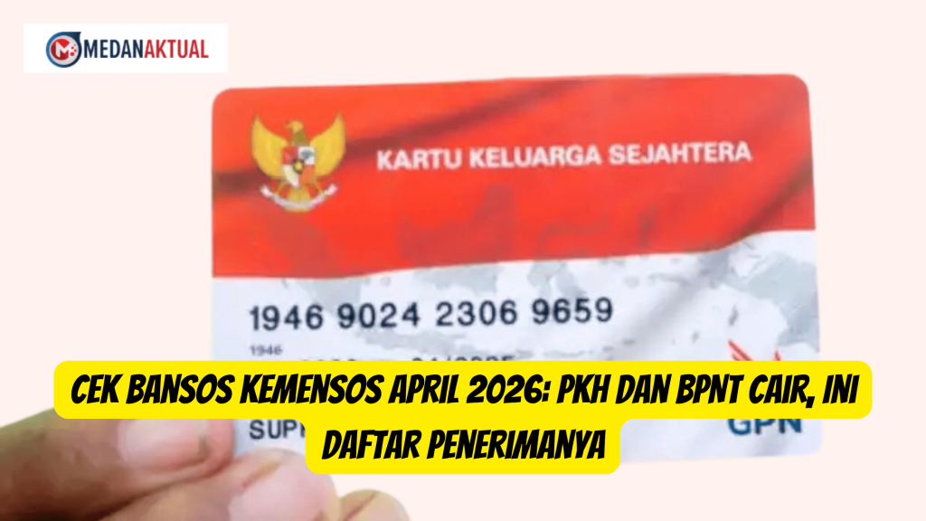 Cek Bansos Kemensos April 2026: PKH dan BPNT Cair, Ini Daftar Penerimanya