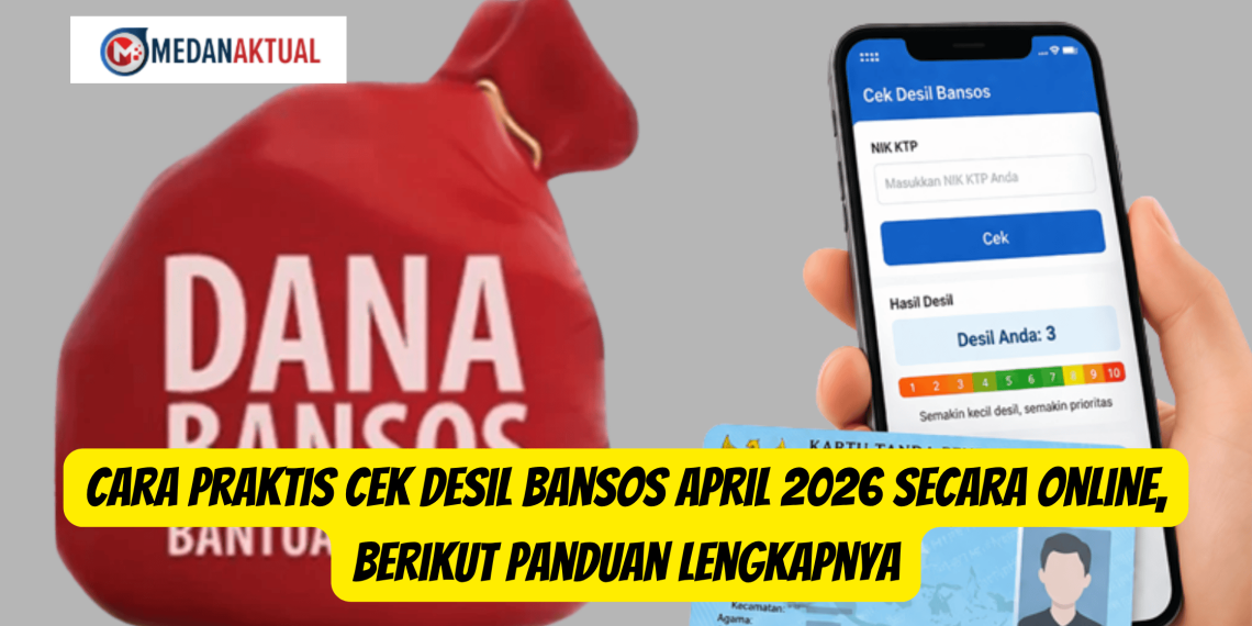 Cara Praktis Cek Desil Bansos April 2026 Secara Online, Berikut Panduan Lengkapnya