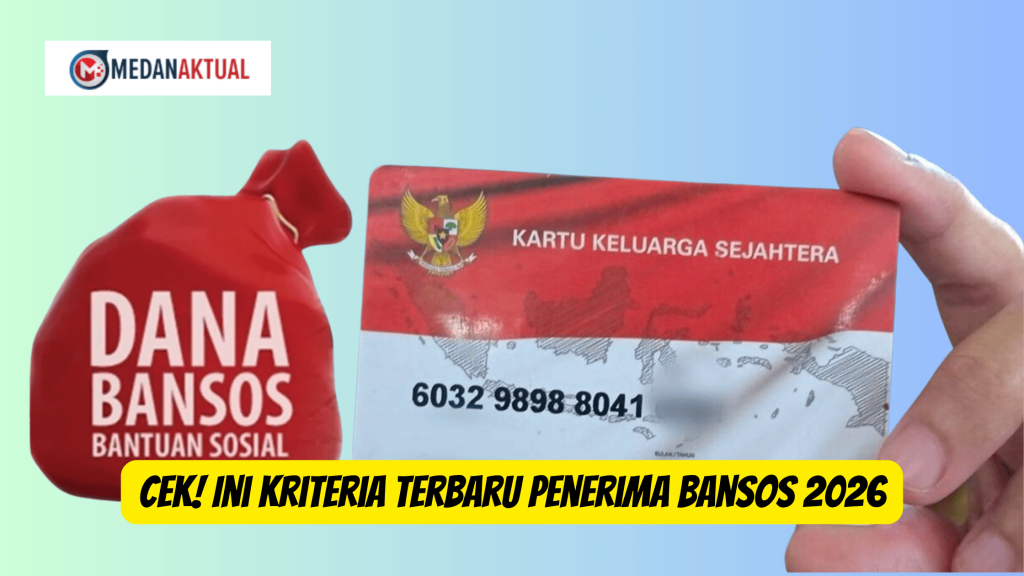 Cek! Ini Kriteria Terbaru Penerima Bansos 2026