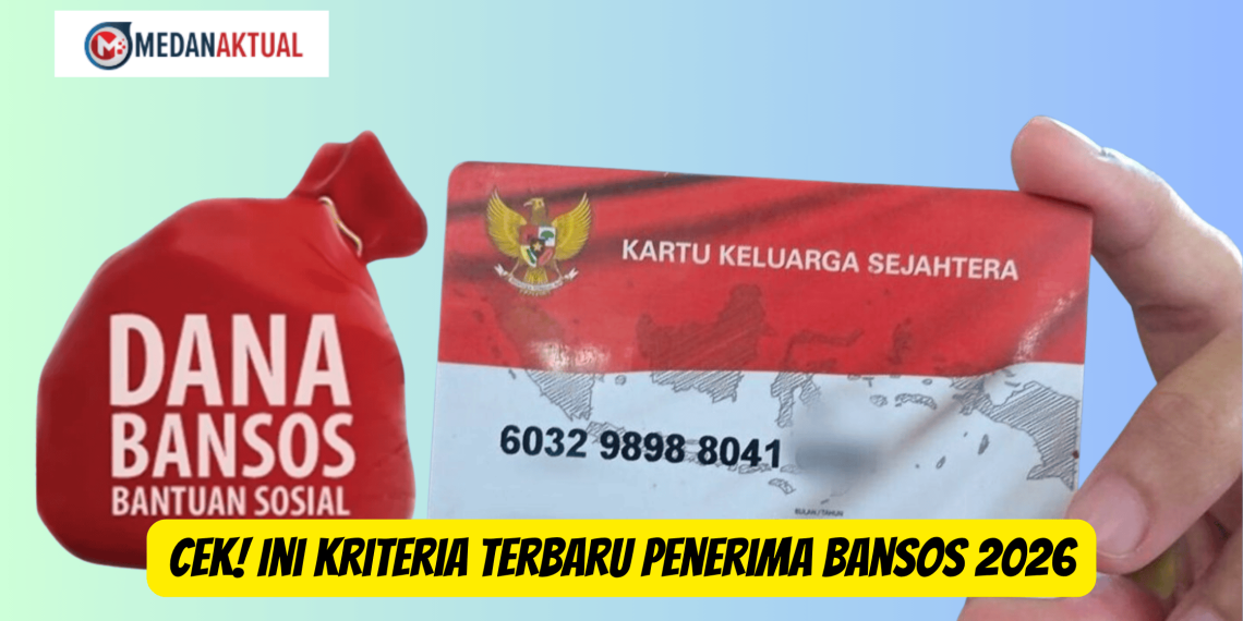 Cek! Ini Kriteria Terbaru Penerima Bansos 2026