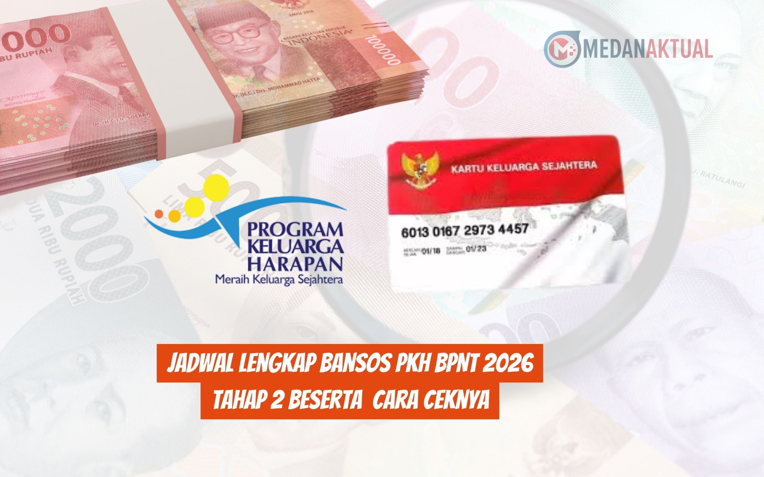 Jadwal Lengkap Bansos PKH BPNT 2026 Tahap 2 Beserta Cara Ceknya
