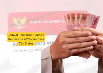 Jadwal Pencairan Bansos Kemensos 2026 dan Cara Cek Status