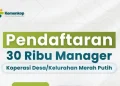 Pemerintah Buka 30 Ribu Lowongan Manajer Koperasi Desa Merah Putih 2026, Ini Syarat dan Cara Daftarnya