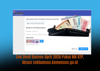 Cek Desil Bansos April 2026 Pakai NIK KTP,  Akses cekbansos.kemensos.go.id