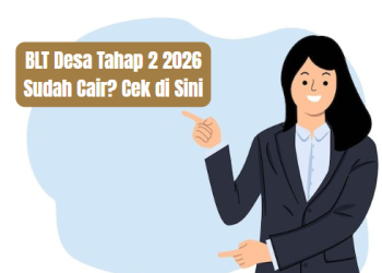 BLT Desa Tahap 2 2026 Sudah Cair? Cek di Sini
