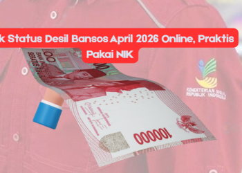 Cek Status Desil Bansos April 2026 Online, Praktis Pakai NIK