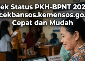 Cek Status PKH-BPNT 2026 di cekbansos.kemensos.go.id, Cepat dan Mudah