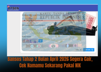 Bansos Tahap 2 Bulan April 2026 Segera Cair, Cek Namamu Sekarang Pakai NIK