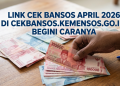 Link Cek Bansos April 2026 di cekbansos.kemensos.go.id, Begini Caranya