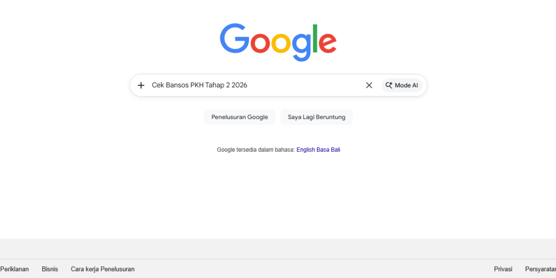 Cek Bansos PKH Tahap 2 2026, Bisa Lewat Google? Ini Caranya