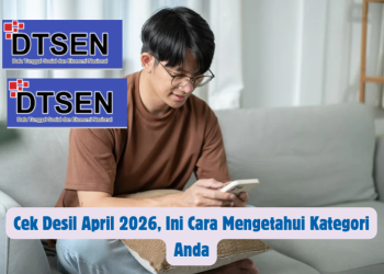 Cek Desil April 2026, Ini Cara Mengetahui Kategori Anda
