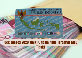 Cek Bansos 2026 via KTP, Nama Anda Terdaftar atau Tidak?