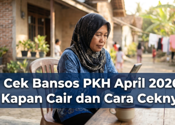 Cek Bansos PKH April 2026, Kapan Cair dan Cara Ceknya