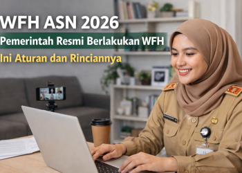 WFH ASN 2026 Pemerintah Resmi Berlakukan WFH Ini Aturan dan Rinciannya